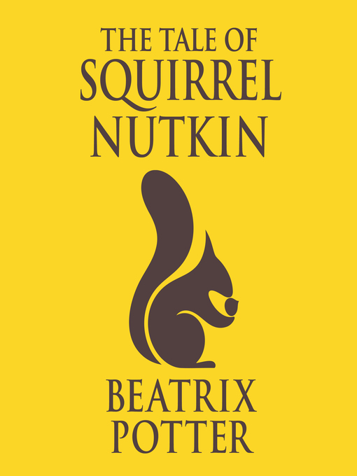 Title details for The Tale of Squirrel Nutkin by Beatrix Potter - Available